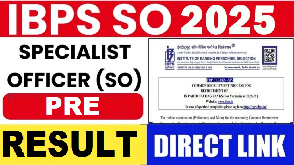 IBPS SO 2025 SPECIALIST OFFICER (SO) PRE RESULT