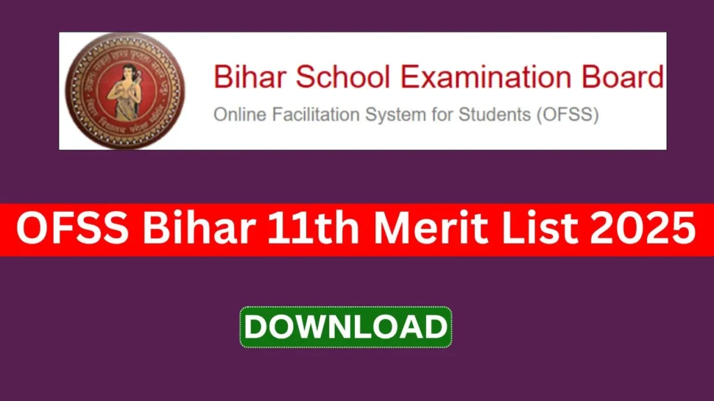 Bihar School Examination Board Online Facilitaion System For Studens (OFSS) OFSS Bihar 11th Merit List 2025