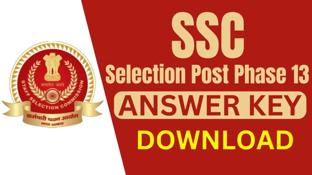 SSC Selection Post Phase 13 ANSWER KEY DOWNLOAD 