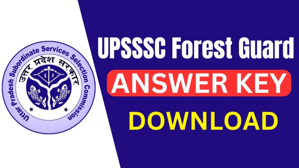 UPSSSC Forest Guard ANSWER KEY DOWNLOAD