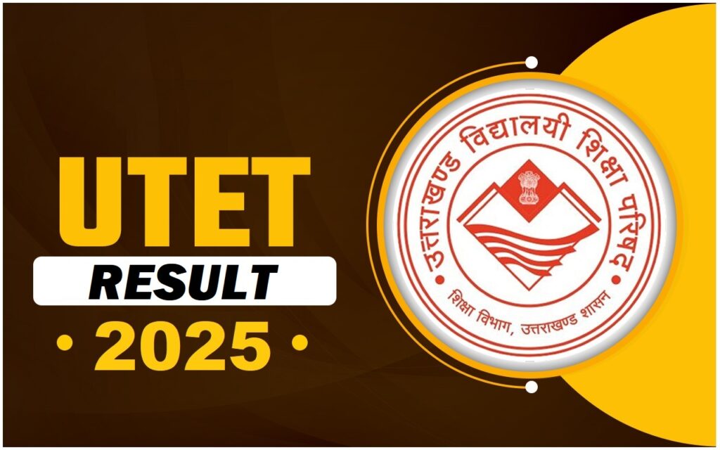 UTET RESULT 2025