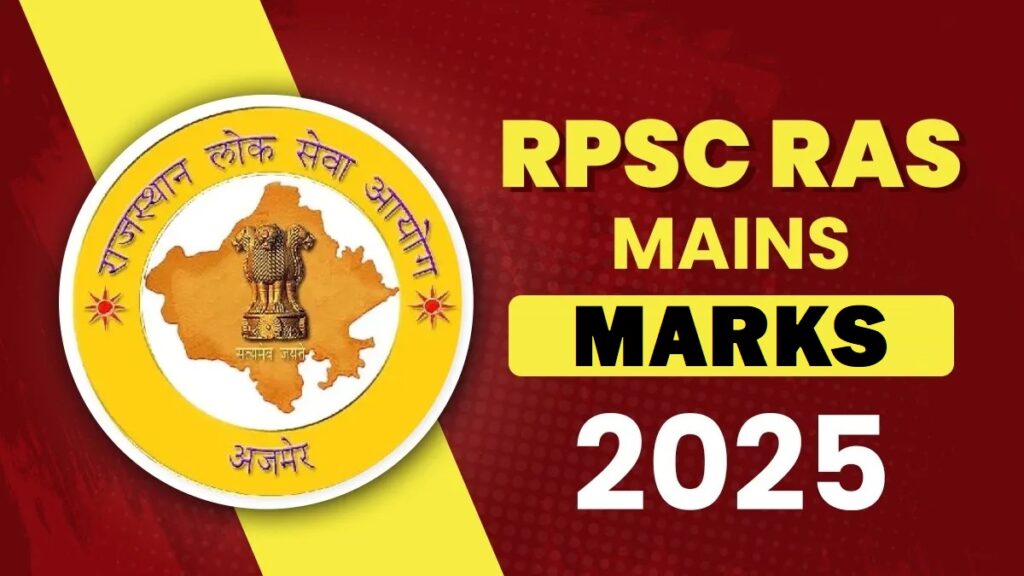 RPSC RAS MAINS MARKS 2025