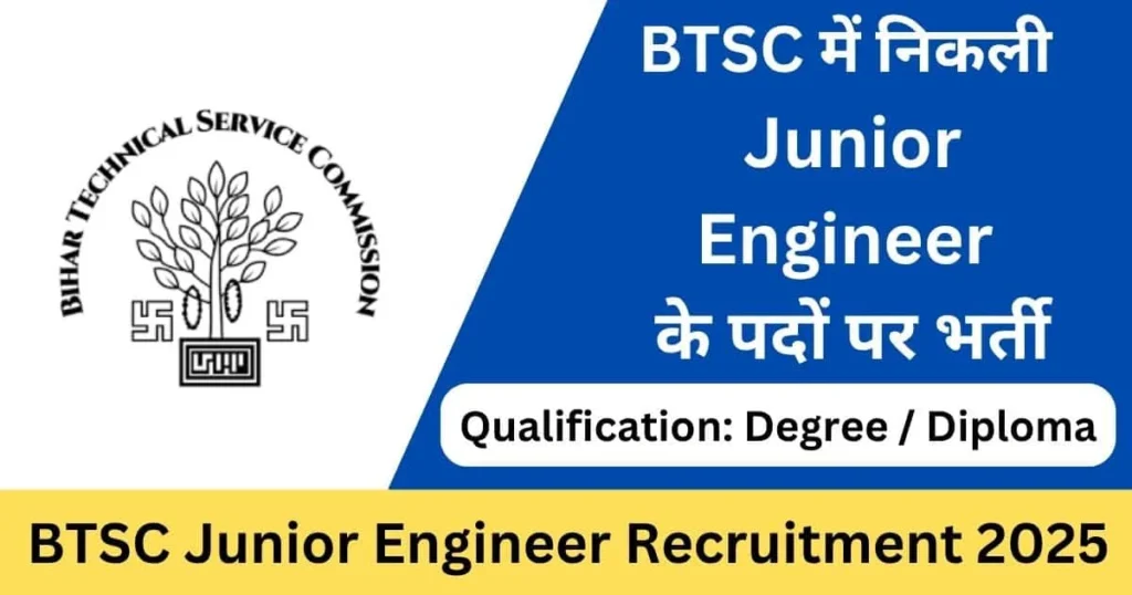 BTSC में निकली
Junior Engineer
के पदों पर भर्ती

Qualification: Degree / Diploma

BTSC Junior Engineer Recruitment 2025