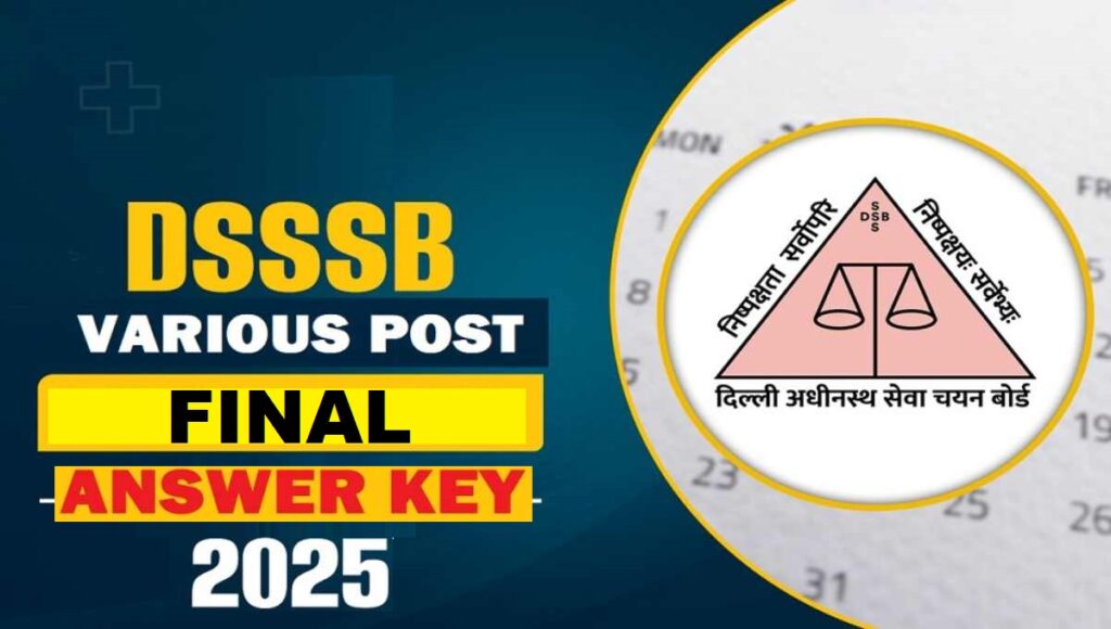DSSSB VARIOUS POST FINAL ANSWER KEY 2025