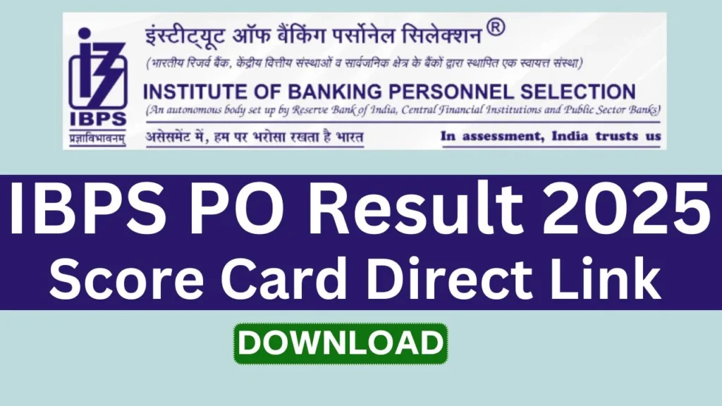 IBPS PO Result 2025 Score card Direct Link
