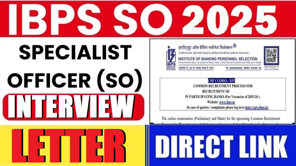 IBPS SO 2025 SPECIALIST OFFICER (SO) INTERVIEW LETTER