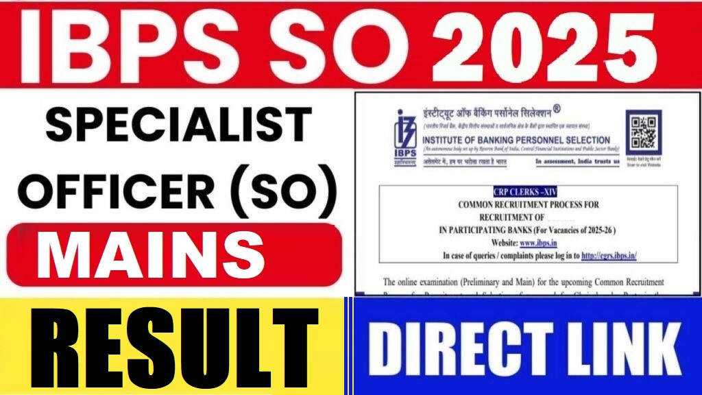 IBPS SO 2025 SPECIALIST OFFICER (SO) MAINS RESULT