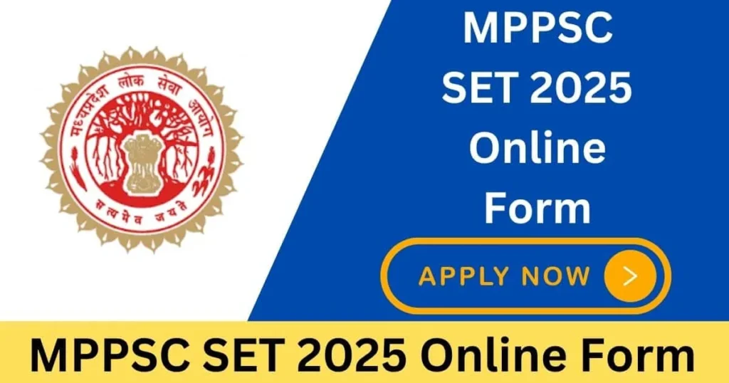MPSSSC SET 2025 Online Form APPLY NOW