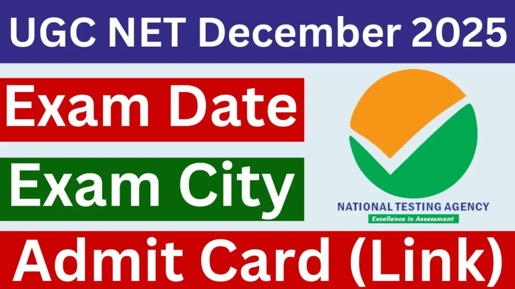 UGC NET December2025 Exam Date Exam City Admit Card (Link)