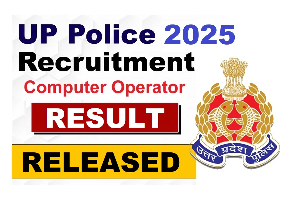 UP Police 2025Recruitment computer Operator RESULT RELEASED 