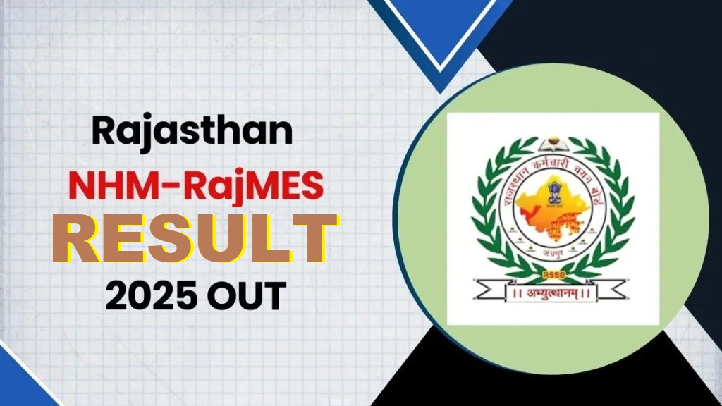 Rajasthan NHM-RajMES RESULT 2025 OUT