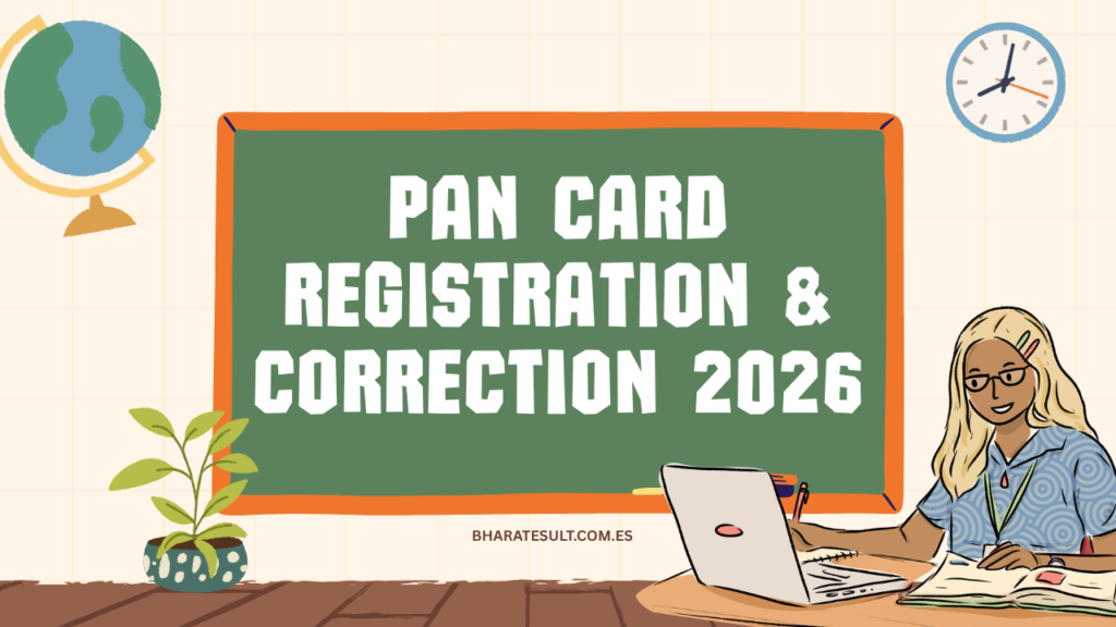 PAN Card Registration & Correction 2026