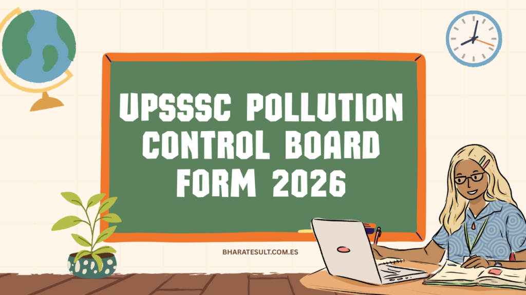UPSSSC Pollution Control Board Form 2026