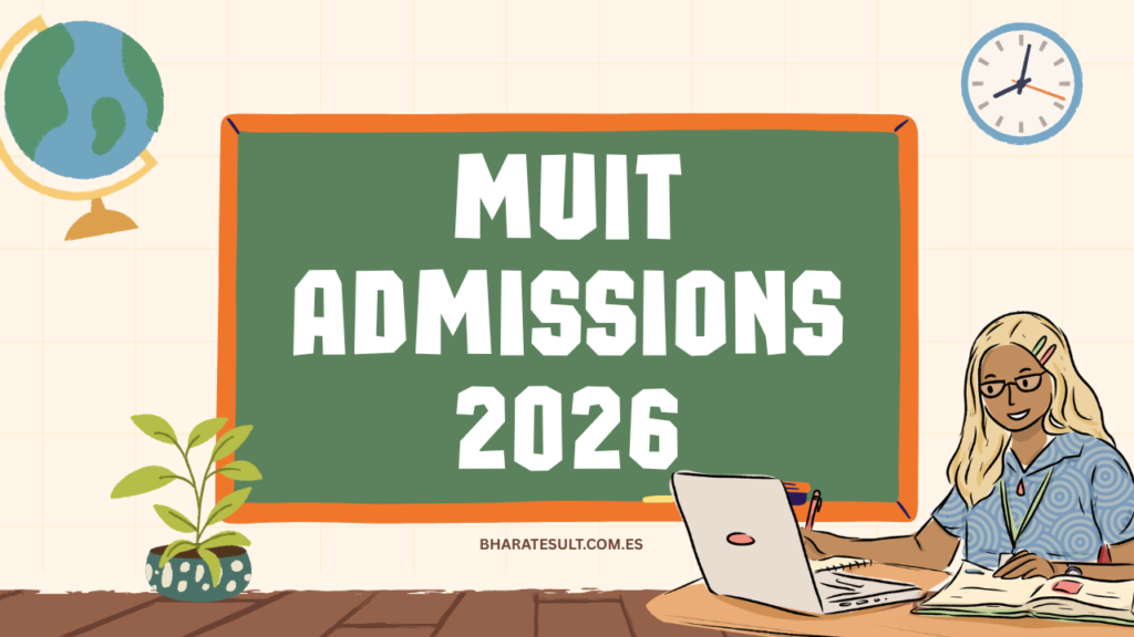 MUIT Admissions 2026