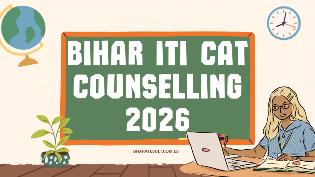 Bihar ITI CAT Counselling 2026