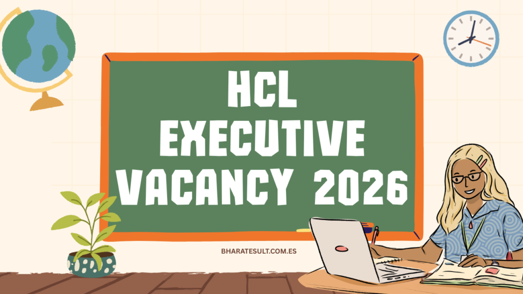 HCL Executive Vacancy 2026