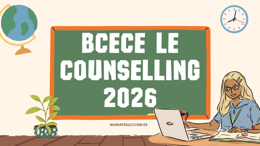BCECE LE Counselling 2026