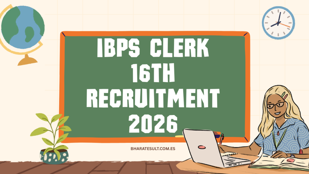 IBPS Clerk 16th Recruitment 2026