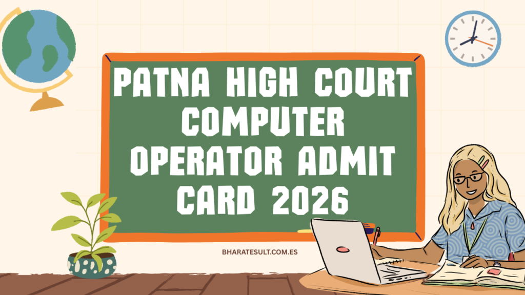 Patna High Court Computer Operator Admit Card 2026