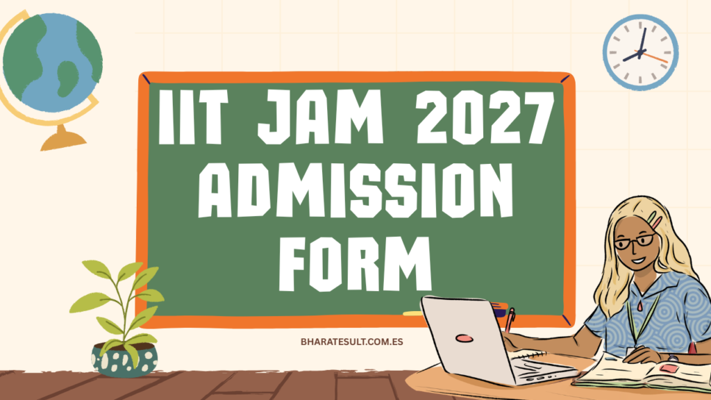IIT JAM 2027 Admission Form