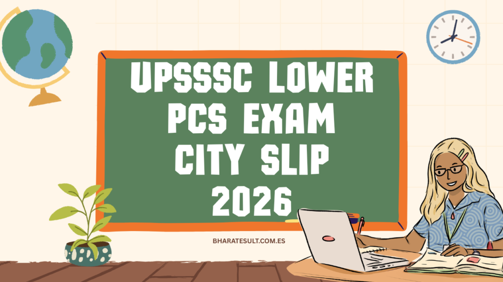 UPSSSC Lower PCS Exam City Slip 2026