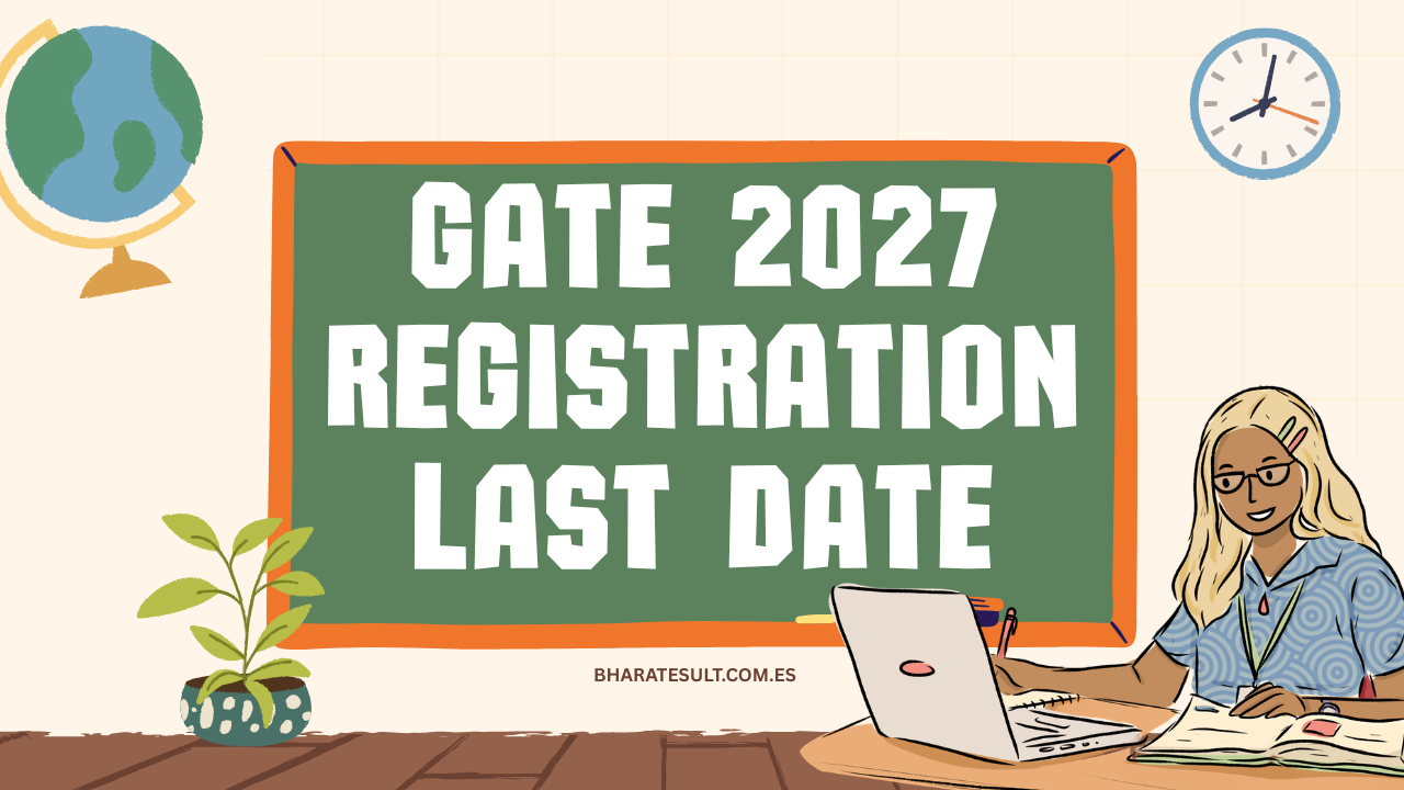 GATE 2027 registration last date