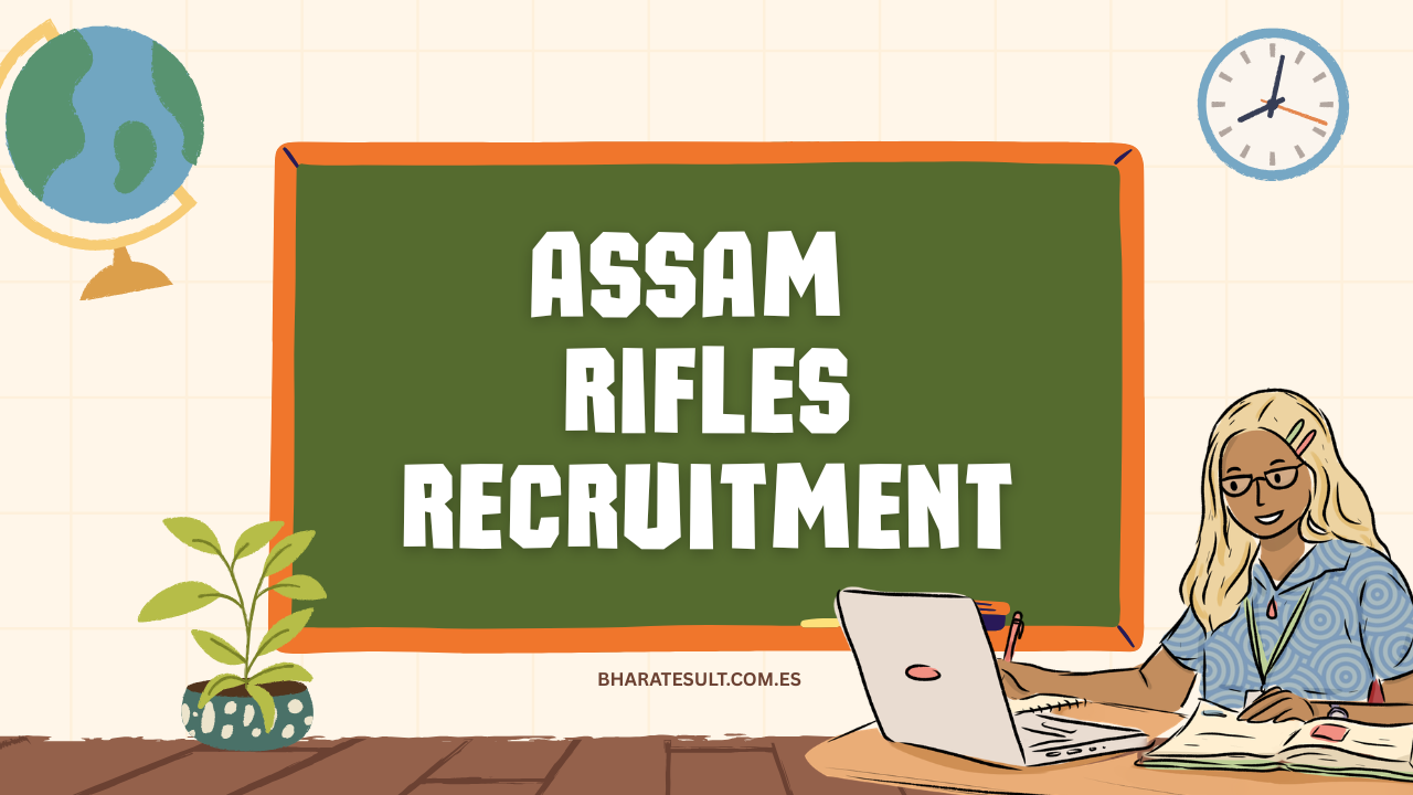 Assam Rifles Recruitment 2026